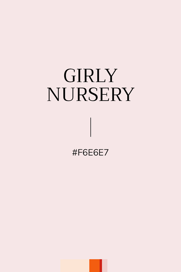 couleur rose pale "Girly nursery", Hexa #F6E6E7
