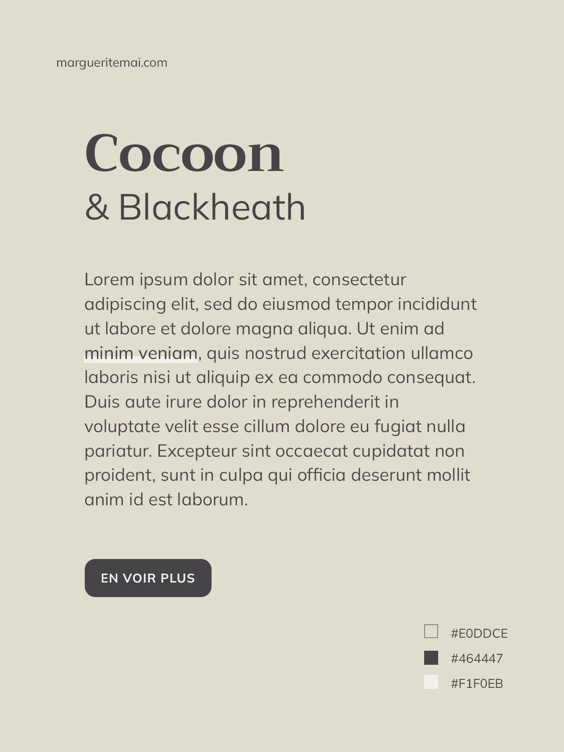 Texte gris foncé "Blackheath" #464447 sur fond beige "Cocoon" #E0DDCE.