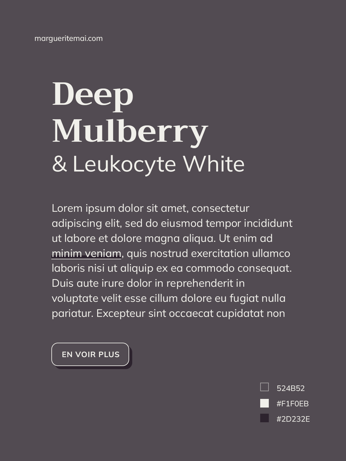 Texte blanc cassé "Leukocyte White" #F1F0EB sur fond Gris prune "Deep Mulberry" #524B52.