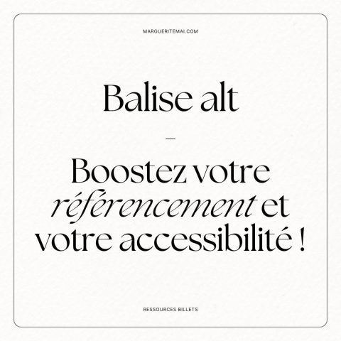 Couverture de l'article : Balise "alt", 5 bonnes pratiques pour booster votre référencement et votre accessibilité !